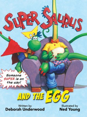 cover image of Super Saurus and the Egg